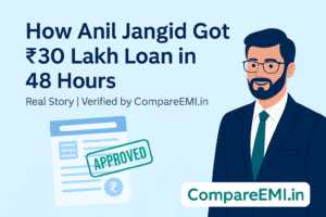 How Anil Jangid Got ₹30 Lakh Personal Loan in 48 Hours | CompareEMI.in