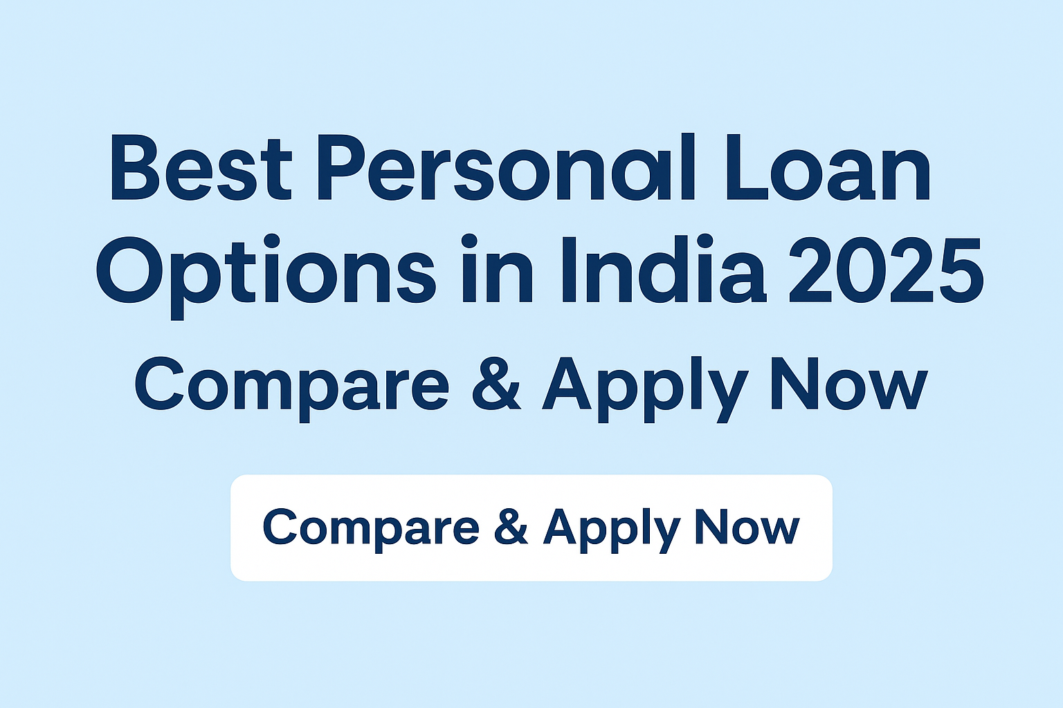 Best Personal Loan in India 2025 – Compare & Apply Now